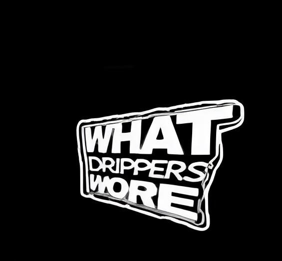 WHAT DRIPPERS WORE AWARDS 2025